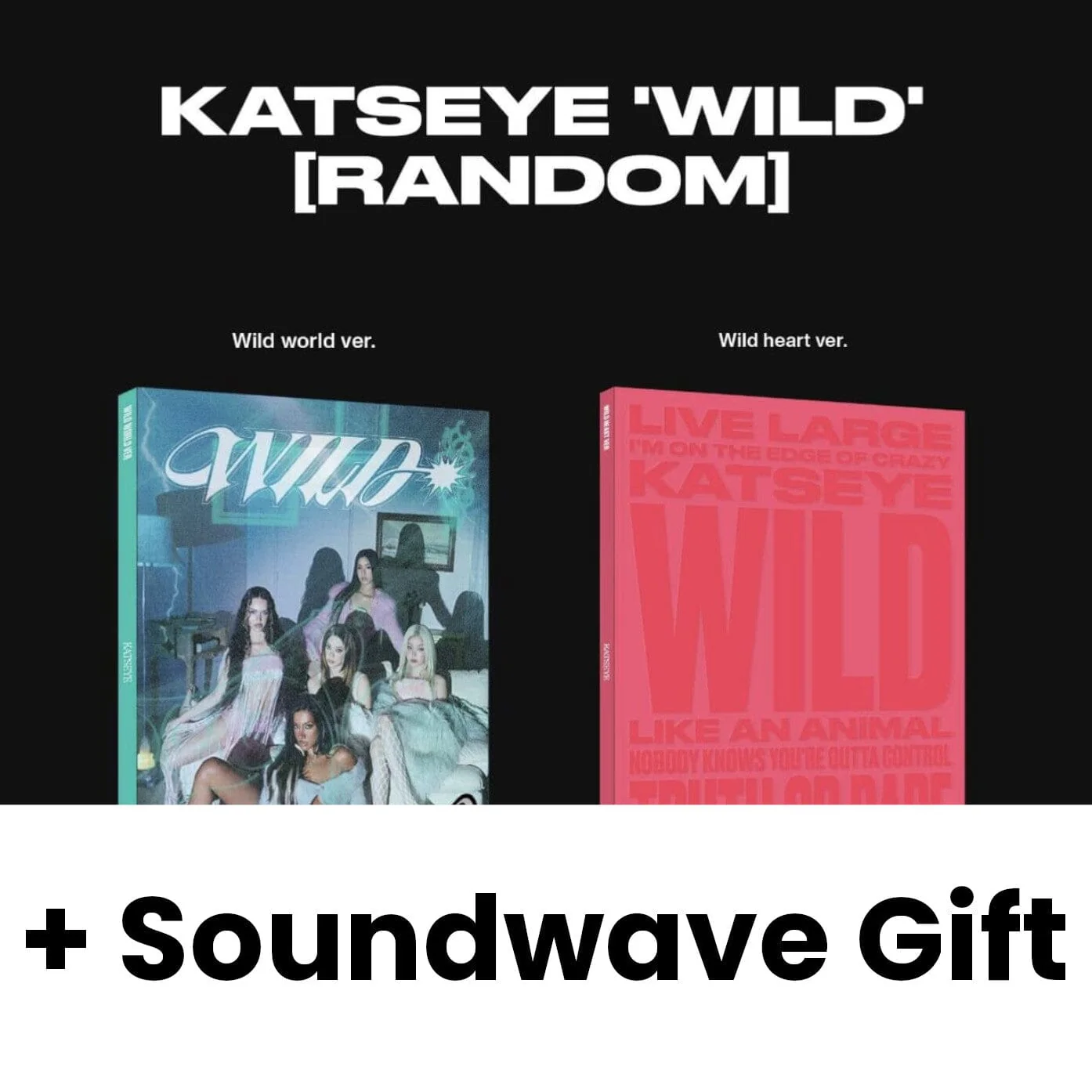 KATSEYE - WILD + Soundwave Gift